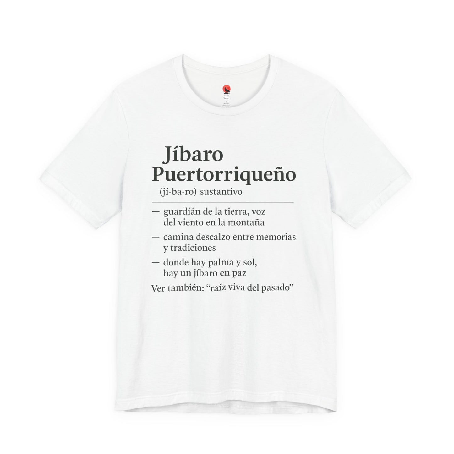 Puerto Rican Pride Tee, Jíbaro: Raiz Viva de pasado