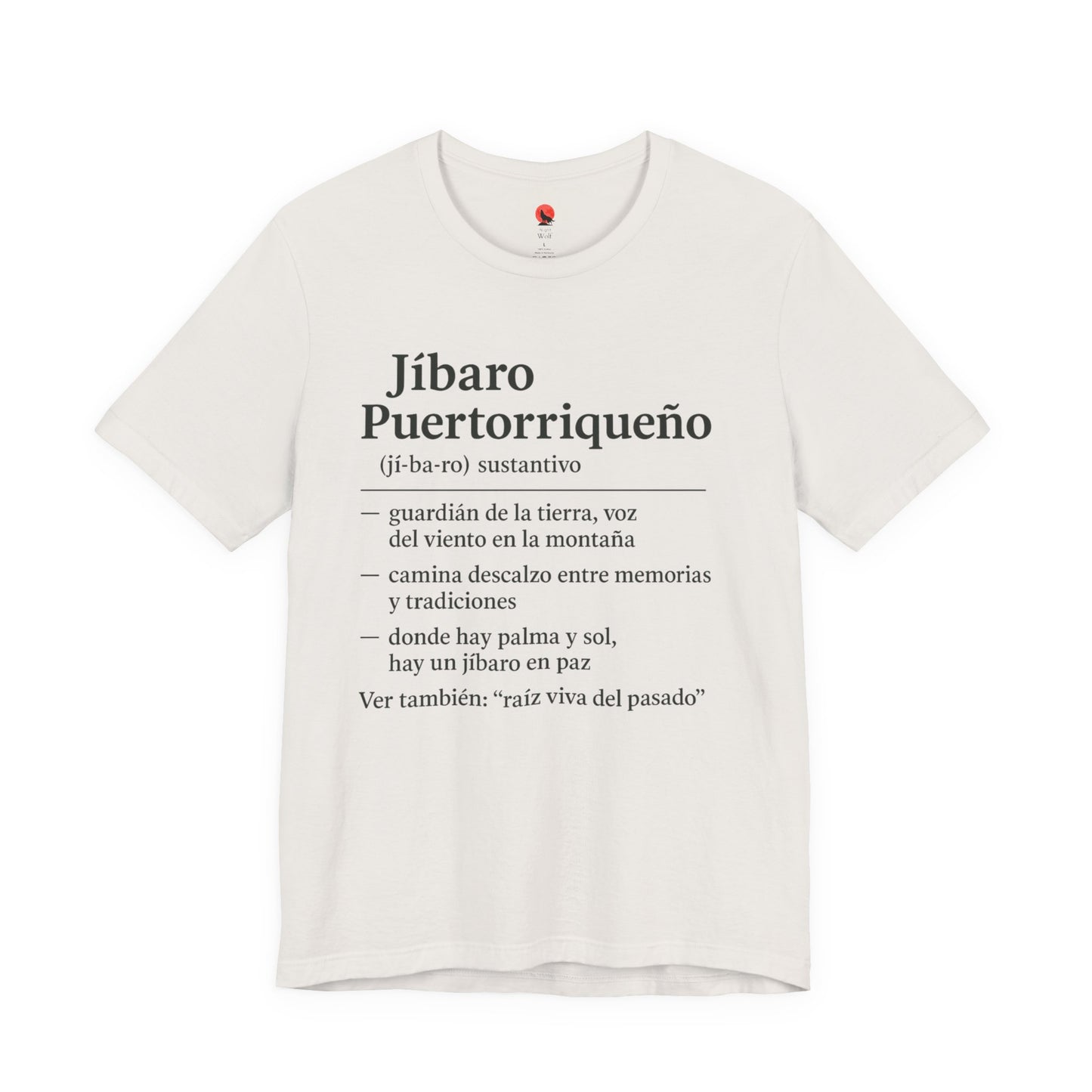 Puerto Rican Pride Tee, Jíbaro: Raiz Viva de pasado