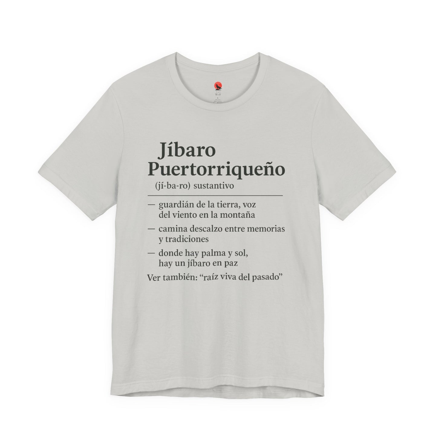 Puerto Rican Pride Tee, Jíbaro: Raiz Viva de pasado