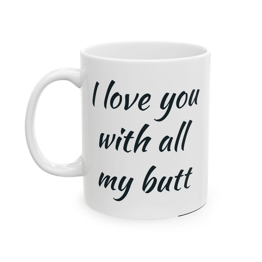 Love Quotes-Heartfelt Ceramic Mug