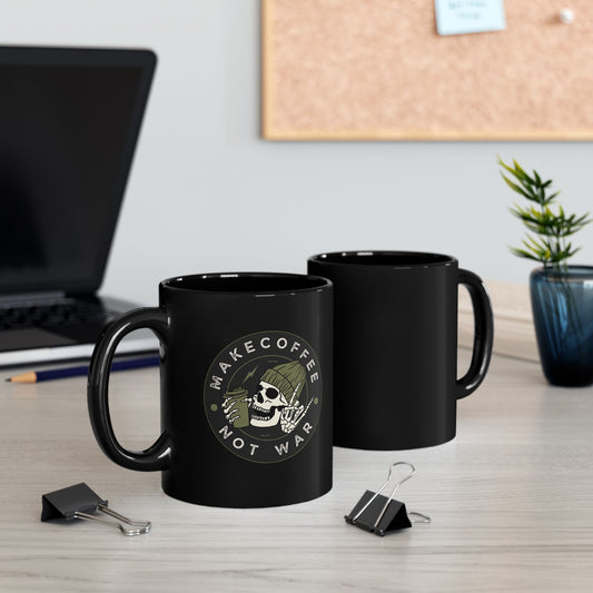 Make coffee not War-Black Coffee Mug - 11oz & 15oz