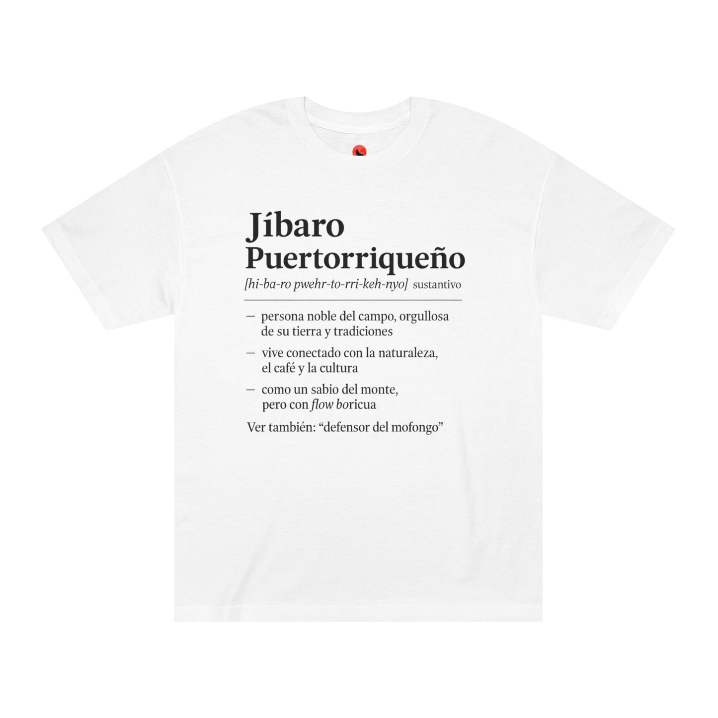 Puerto Rican Pride Tee, Jibaro: Defensor del mofongo