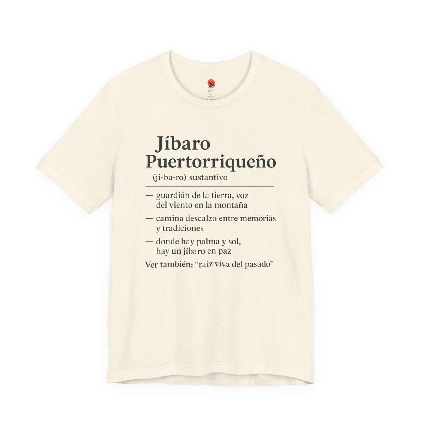 Puerto Rican Pride Tee, Jíbaro: Raiz Viva de pasado